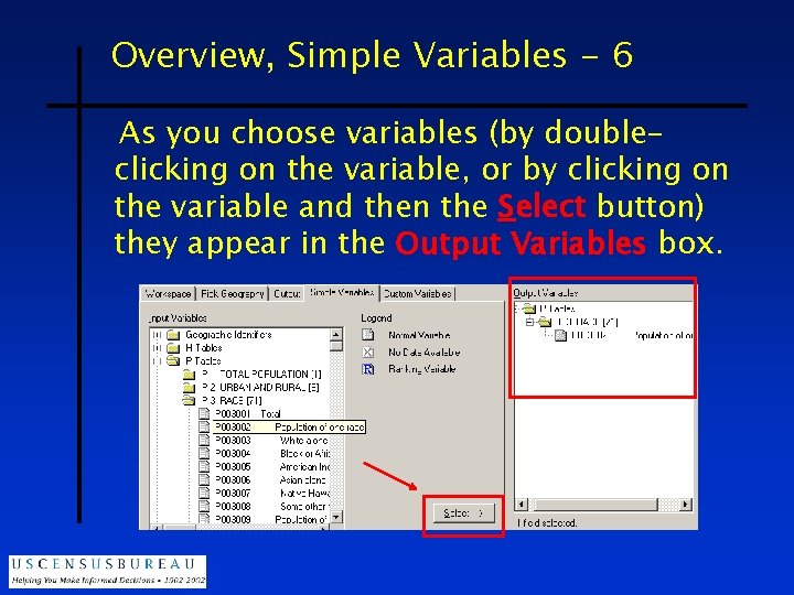 Overview, Simple Variables - 6 As you choose variables (by doubleclicking on the variable,