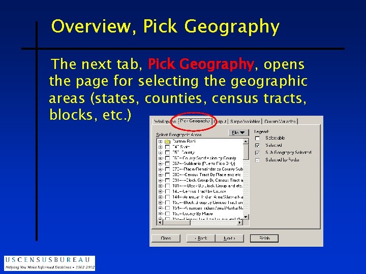 Overview, Pick Geography The next tab, Pick Geography, opens the page for selecting the