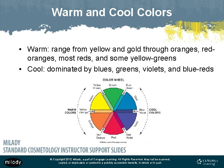 Warm and Cool Colors • Warm: range from yellow and gold through oranges, redoranges, Warm and Cool Colors • Warm: range from yellow and gold through oranges, redoranges,