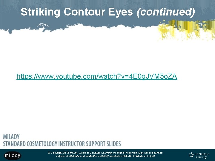 Striking Contour Eyes (continued) https: //www. youtube. com/watch? v=4 E 0 g. JVM 5 Striking Contour Eyes (continued) https: //www. youtube. com/watch? v=4 E 0 g. JVM 5