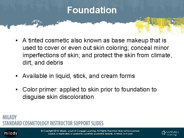 Foundation • A tinted cosmetic also known as base makeup that is used to Foundation • A tinted cosmetic also known as base makeup that is used to