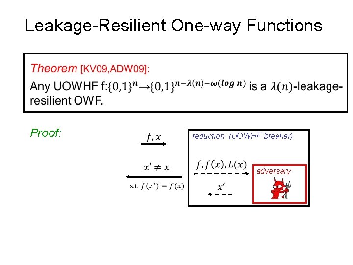 Leakage-Resilient One-way Functions Proof: reduction (UOWHF-breaker) adversary 