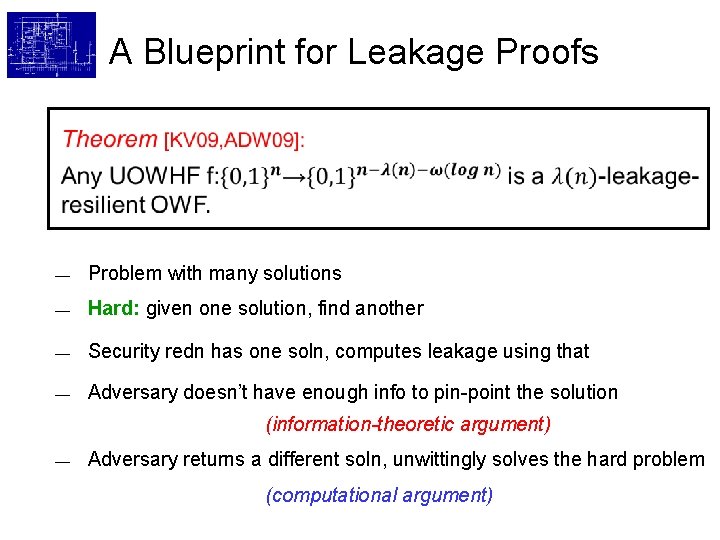 A Blueprint for Leakage Proofs — Problem with many solutions — Hard: given one