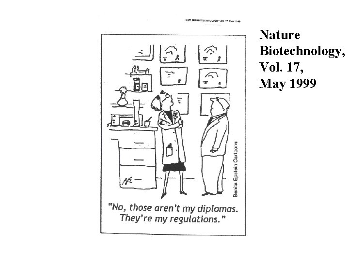 Nature Biotechnology, Vol. 17, May 1999 No, those aren’t my diplomas. 