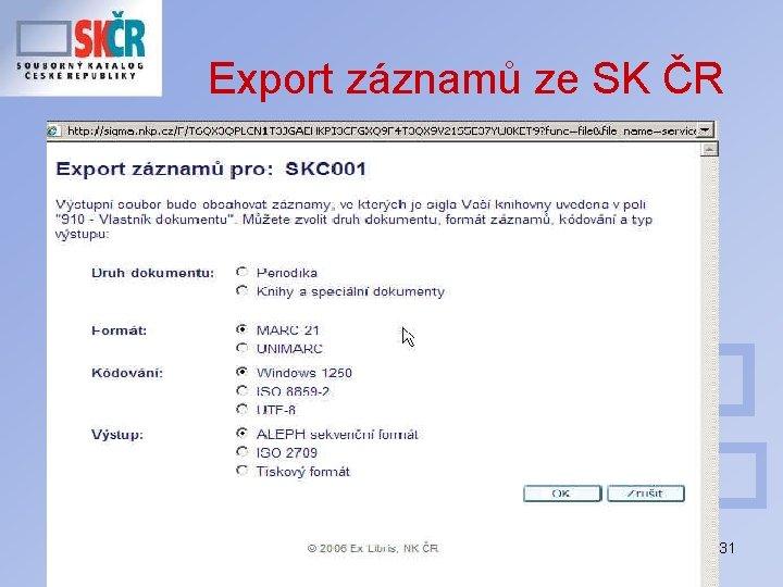 Export záznamů ze SK ČR 31 