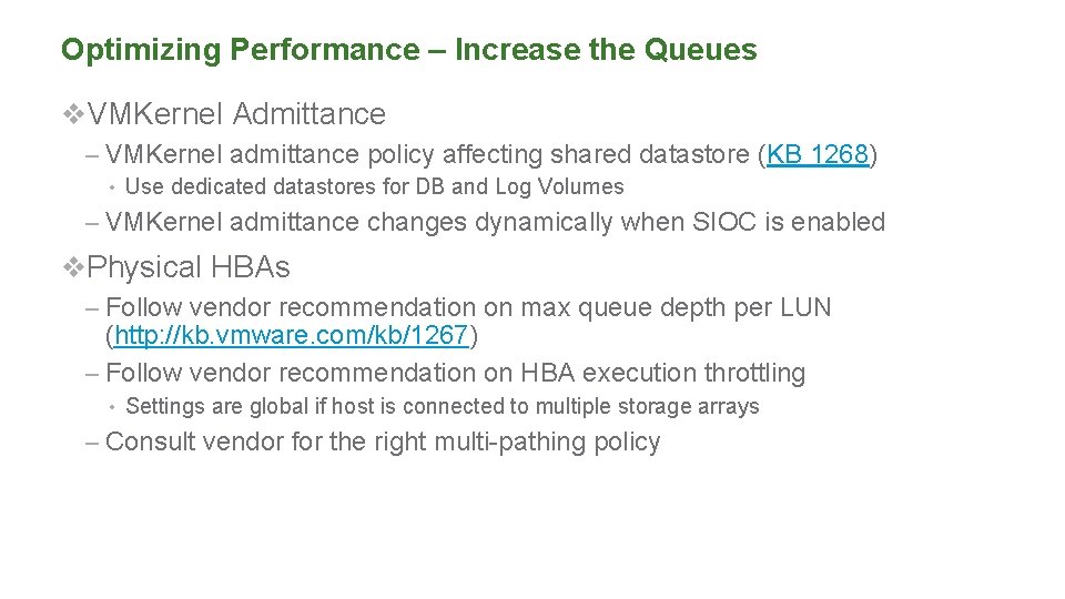 Optimizing Performance – Increase the Queues v. VMKernel Admittance – VMKernel admittance policy affecting