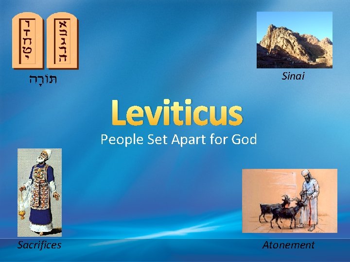Sinai Leviticus People Set Apart for God Sacrifices Atonement 