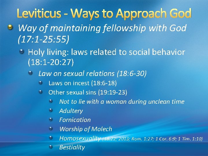 Leviticus - Ways to Approach God Way of maintaining fellowship with God (17: 1