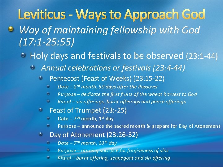 Leviticus - Ways to Approach God Way of maintaining fellowship with God (17: 1