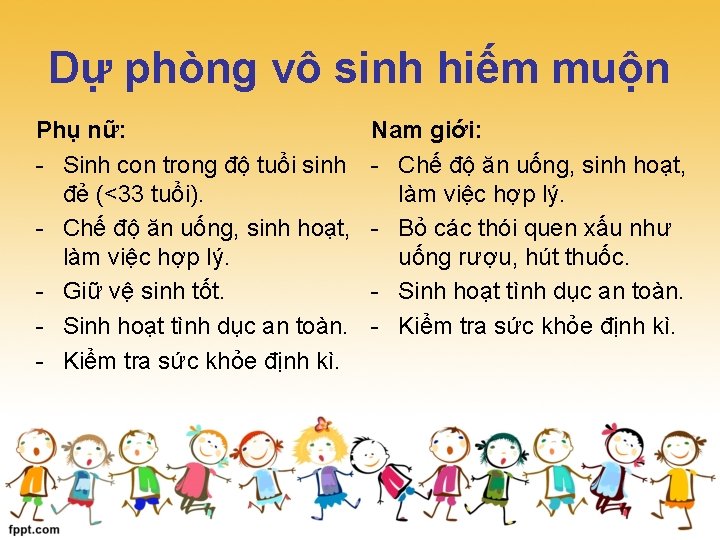 Dự phòng vô sinh hiếm muộn Phụ nữ: - Sinh con trong độ tuổi