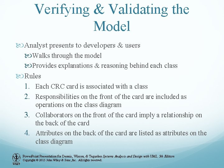 Verifying & Validating the Model Analyst presents to developers & users Walks through the Verifying & Validating the Model Analyst presents to developers & users Walks through the