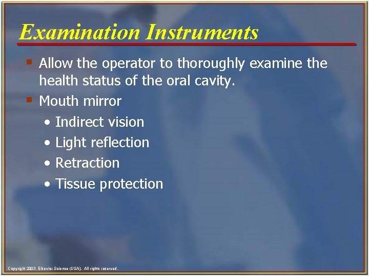 Examination Instruments § Allow the operator to thoroughly examine the § health status of Examination Instruments § Allow the operator to thoroughly examine the § health status of