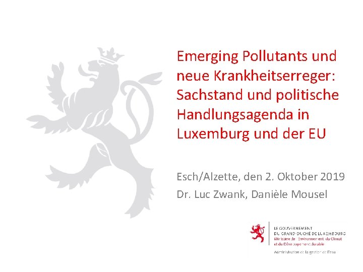 Emerging Pollutants und neue Krankheitserreger: Sachstand und politische Handlungsagenda in Luxemburg und der EU