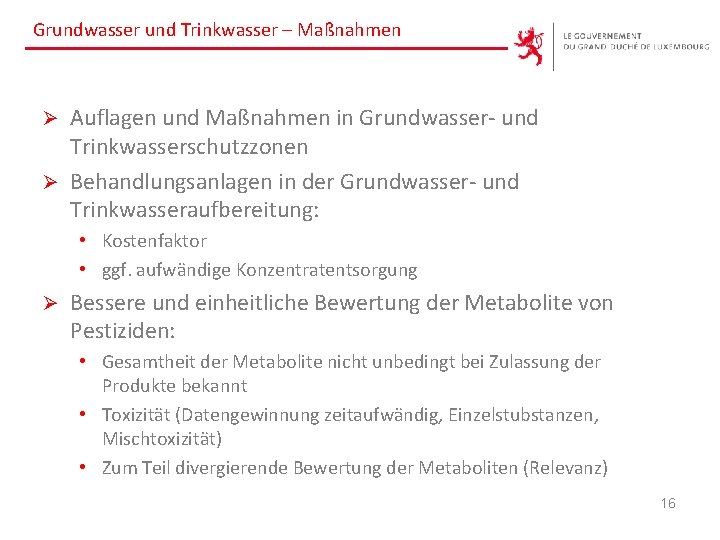 Grundwasser und Trinkwasser – Maßnahmen Auflagen und Maßnahmen in Grundwasser- und Trinkwasserschutzzonen Ø Behandlungsanlagen