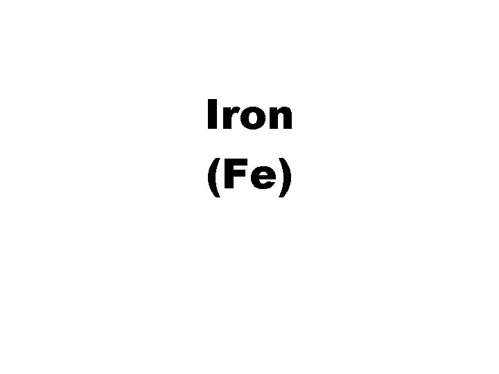 Iron (Fe) 