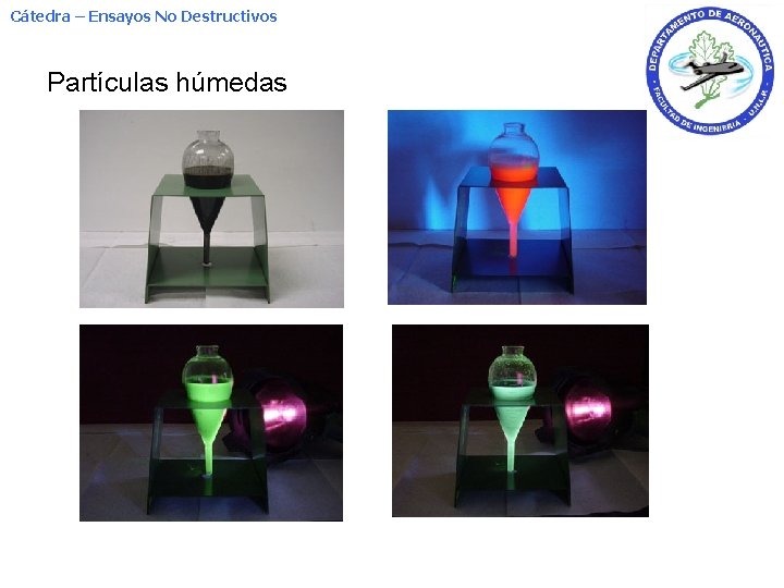 Cátedra – Ensayos No Destructivos Partículas húmedas 