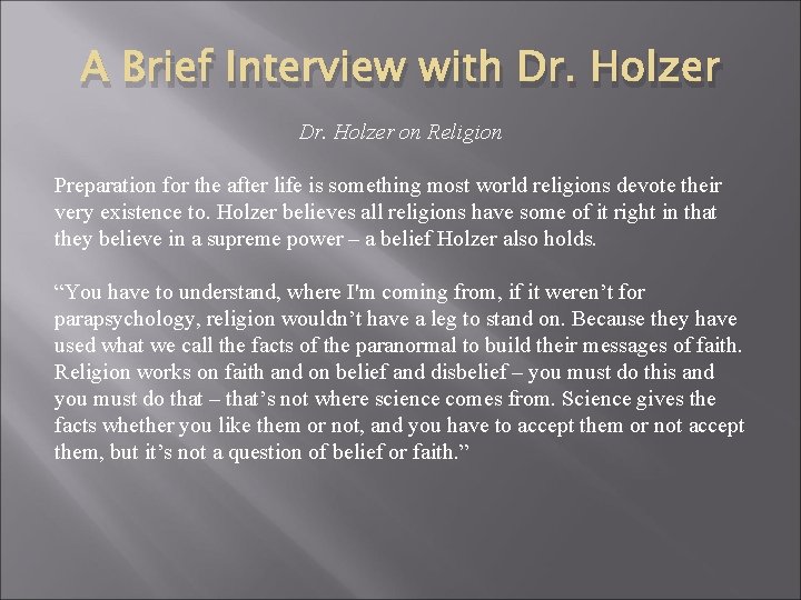 A Brief Interview with Dr. Holzer on Religion Preparation for the after life is
