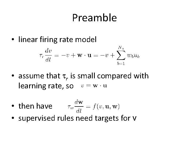 Preamble • linear firing rate model • assume that tr is small compared with