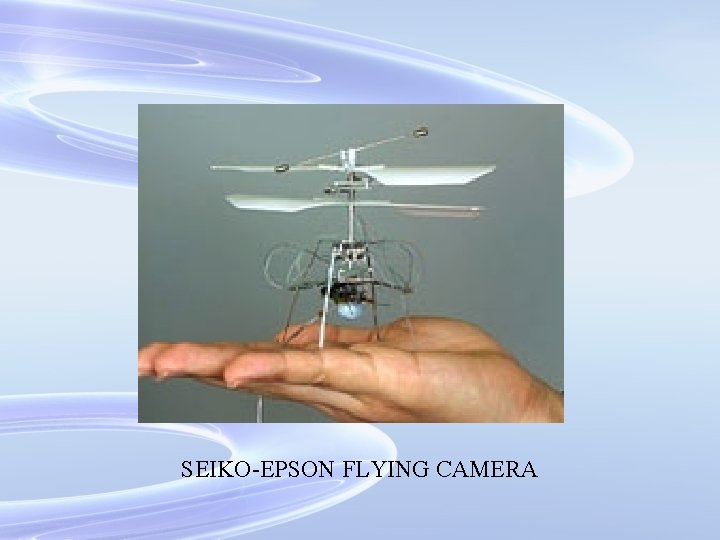 SEIKO-EPSON FLYING CAMERA 