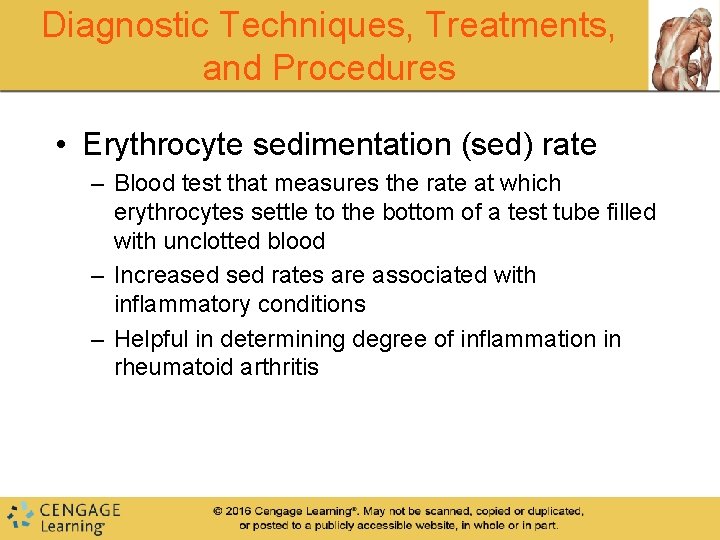 Diagnostic Techniques, Treatments, and Procedures • Erythrocyte sedimentation (sed) rate – Blood test that Diagnostic Techniques, Treatments, and Procedures • Erythrocyte sedimentation (sed) rate – Blood test that