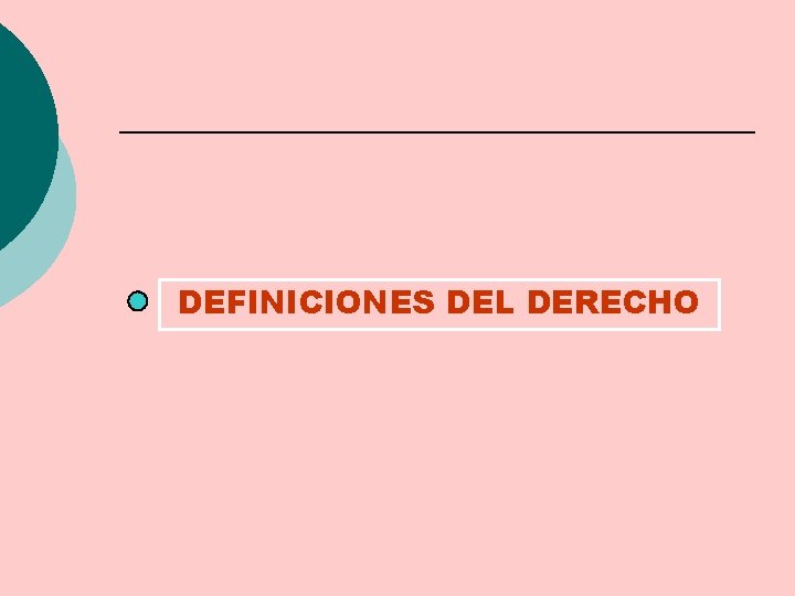 DEFINICIONES DEL DERECHO 