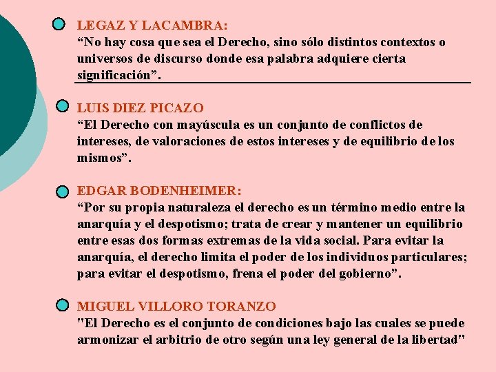 LEGAZ Y LACAMBRA: “No hay cosa que sea el Derecho, sino sólo distintos contextos