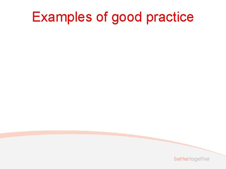 Examples of good practice 