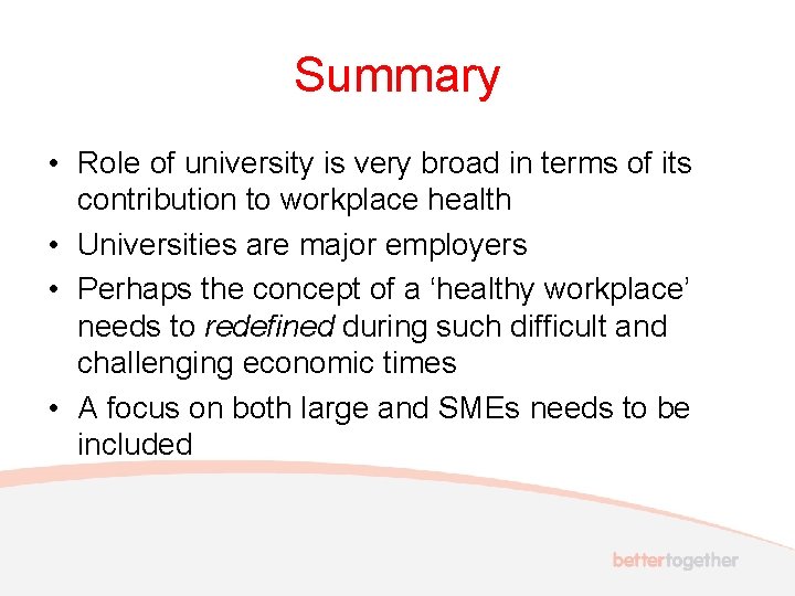 Summary • Role of university is very broad in terms of its contribution to