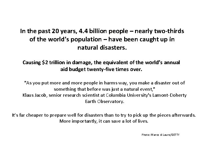 In the past 20 years, 4. 4 billion people – nearly two-thirds of the