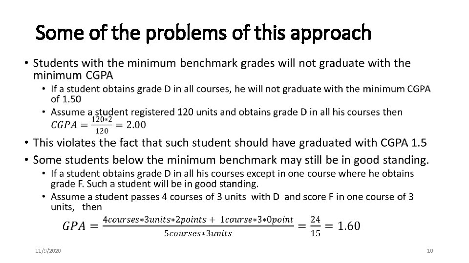 Some of the problems of this approach • 11/9/2020 10 Some of the problems of this approach • 11/9/2020 10