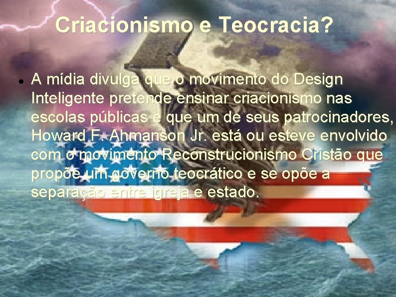 Criacionismo e Teocracia? A mídia divulga que o movimento do Design Inteligente pretende ensinar