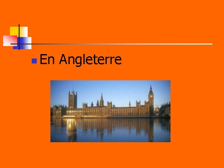 n En Angleterre 