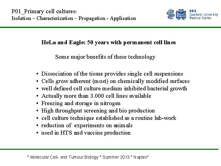 P 01_Primary cell cultures: Isolation – Characterization – Propagation Application He. La and Eagle: