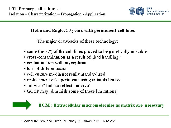 P 01_Primary cell cultures: Isolation – Characterization – Propagation Application He. La and Eagle: