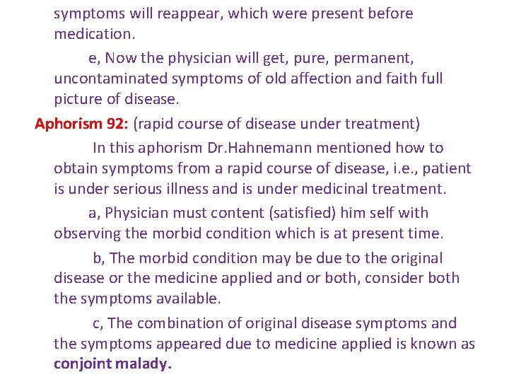 symptoms will reappear, which were present before medication. e, Now the physician will get, symptoms will reappear, which were present before medication. e, Now the physician will get,
