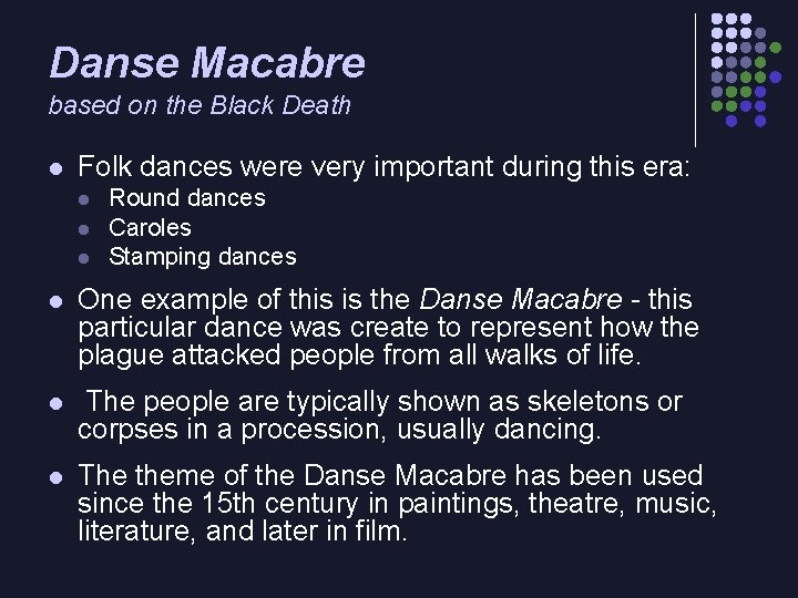 Danse Macabre based on the Black Death l Folk dances were very important during