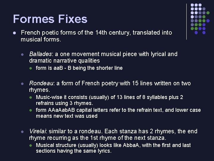 Formes Fixes l French poetic forms of the 14 th century, translated into musical