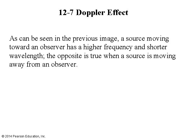 12 -7 Doppler Effect As can be seen in the previous image, a source