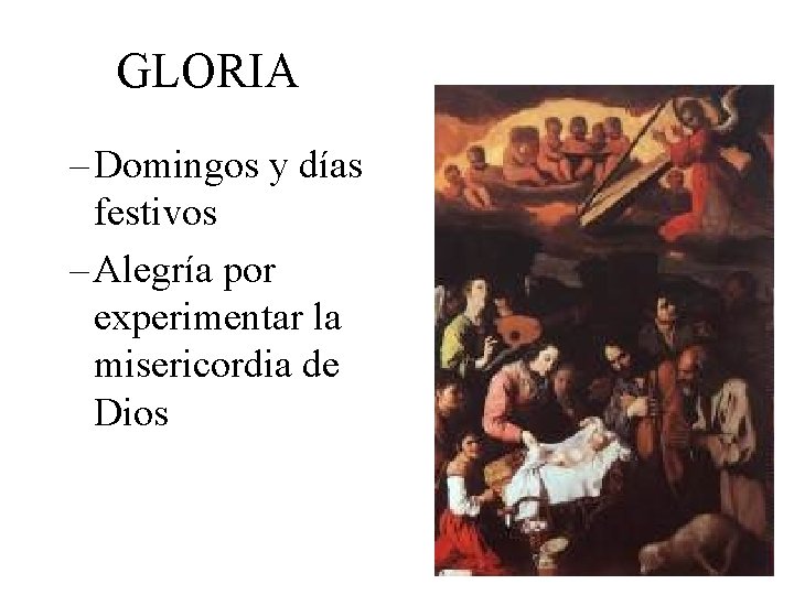 GLORIA – Domingos y días festivos – Alegría por experimentar la misericordia de Dios