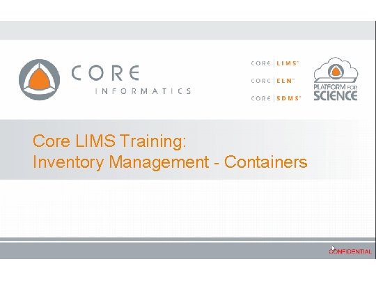Core LIMS Training: Inventory Management - Containers 