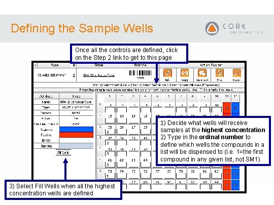 Defining the Sample Wells Once all the controls are defined, click on the Step