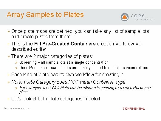Array Samples to Plates » Once plate maps are defined, you can take any