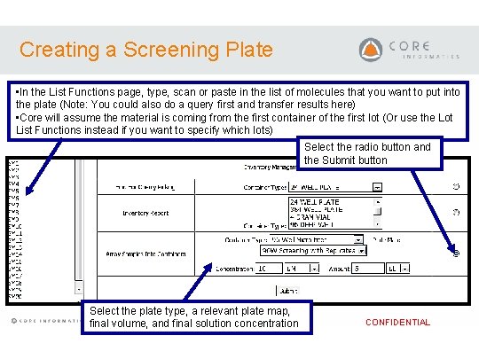 Creating a Screening Plate • In the List Functions page, type, scan or paste