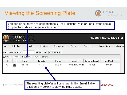 Viewing the Screening Plate You can select rows and send them to a List