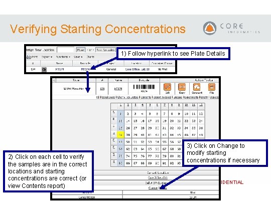 Verifying Starting Concentrations 1) Follow hyperlink to see Plate Details 2) Click on each