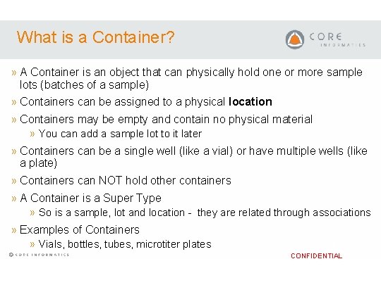 What is a Container? » A Container is an object that can physically hold