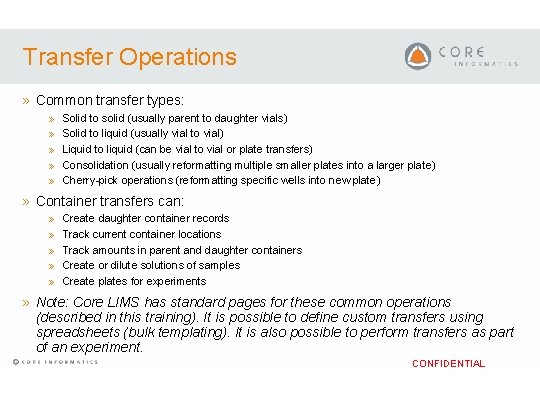 Transfer Operations » Common transfer types: » » » Solid to solid (usually parent