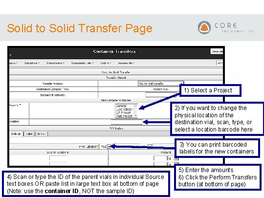 Solid to Solid Transfer Page 1) Select a Project 2) If you want to