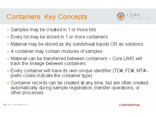 Containers: Key Concepts » Samples may be created in 1 or more lots »