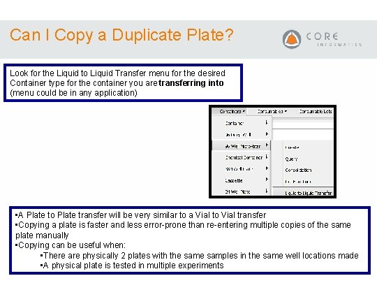 Can I Copy a Duplicate Plate? Look for the Liquid to Liquid Transfer menu